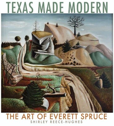 &quot;Texas Made Modern: The Art of Everett Spruce&quot; exhibition catalogue cover. 