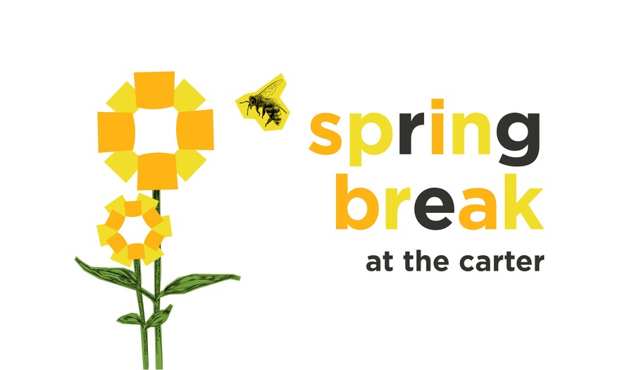 Stylized yellow flowers next to text that says, "Spring Break at the Carter"